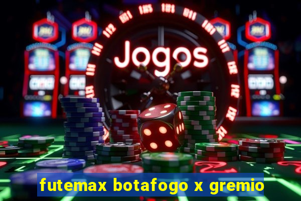 futemax botafogo x gremio